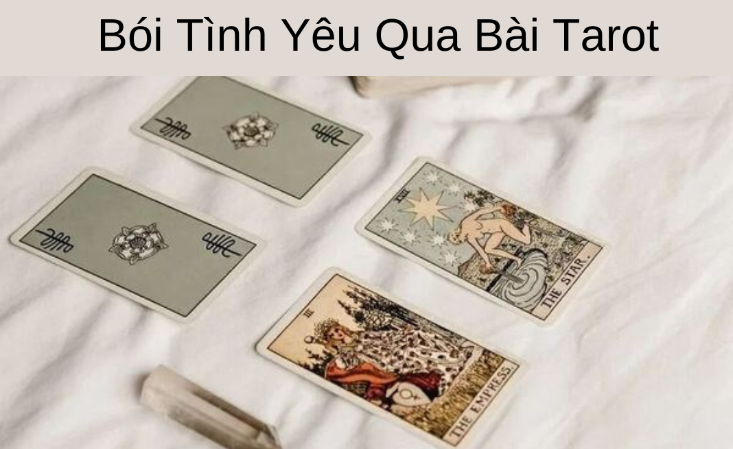 Xem bói tình yêu qua bài Tarot