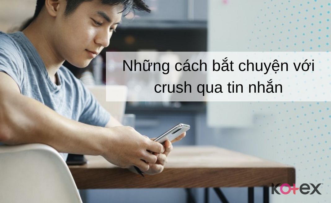 Những cách bắt chuyện với crush qua tin nhắn