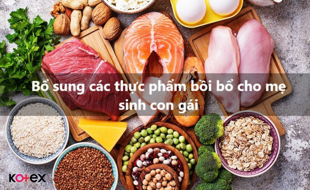  Bổ sung các thực phẩm bồi bổ cho mẹ sinh con gái