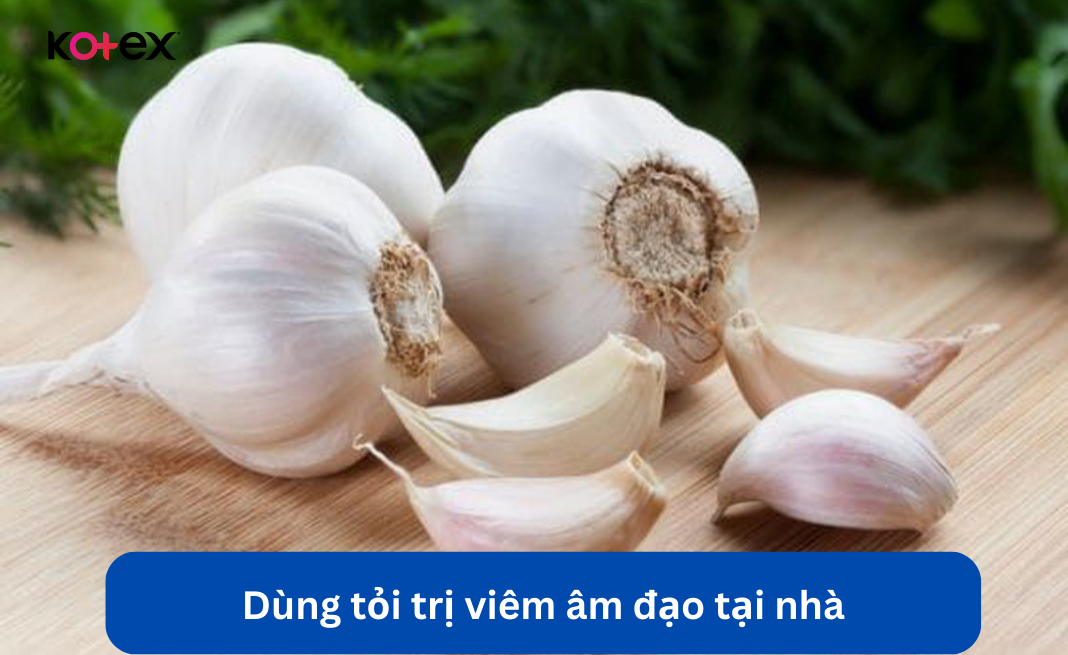 Dùng tỏi trị viêm âm đạo tại nhà