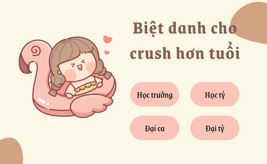 Biệt danh cho crush hơn tuổi