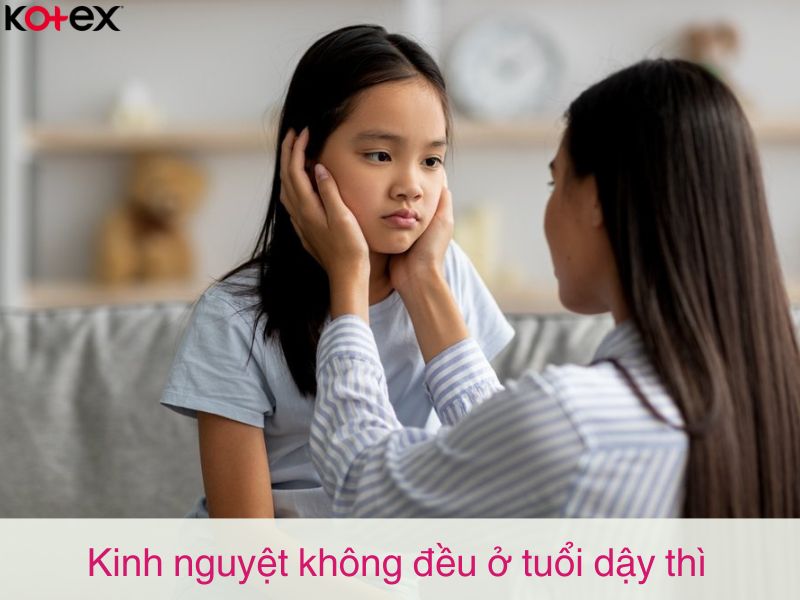 Kinh nguyệt không đều ở tuổi dậy thì 