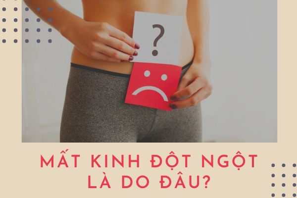 Tình trạng mất kinh nguyệt khiến nhiều bạn gái lo lắng. 