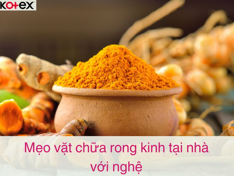 Mẹo vặt chữa rong kinh tại nhà với nghệ