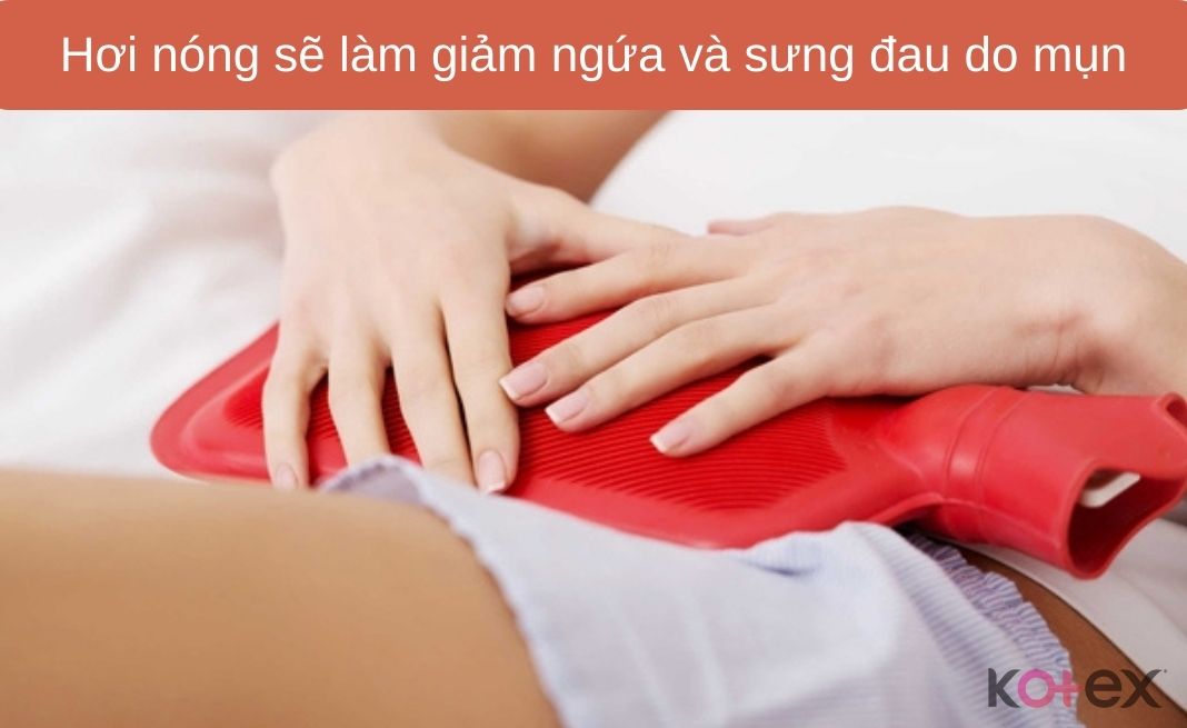 Hơi nóng sẽ làm giảm ngứa và sưng đau do mụn