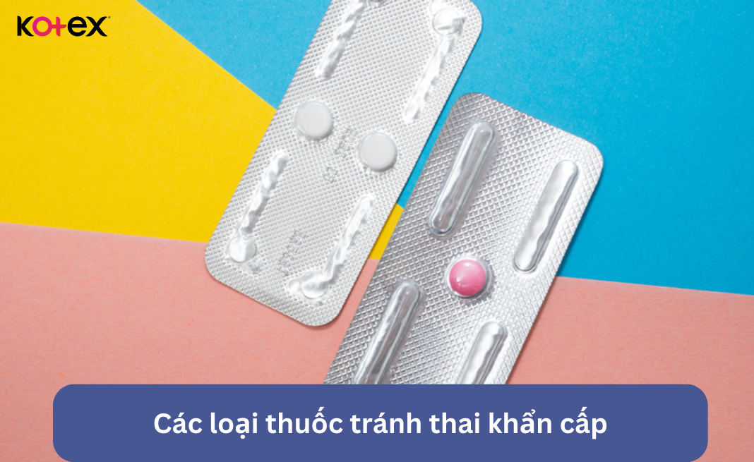 Các loại thuốc tránh thai khẩn cấp