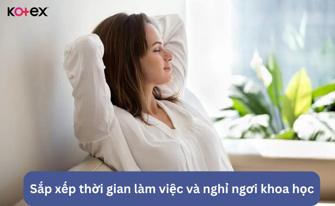 Sắp xếp thời gian làm việc và nghỉ ngơi khoa học